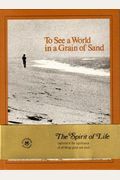 To See A World In A Grain Of Sand