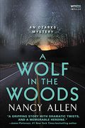 A Wolf in the Woods: An Ozarks Mystery