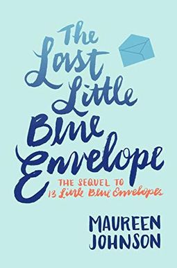 The Last Little Blue Envelope The Last Little Blue Envelope