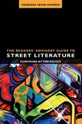 The Readers' Advisory Guide To Street Literature