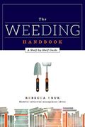 The Weeding Handbook: A Shelf-by-Shelf Guide