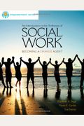 An Introduction to the Profession of Social Work: Becoming a Change Agent