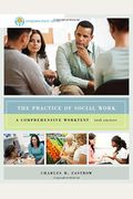 The Practice of Social Work: A Comprehensive Worktext, 10th Edition