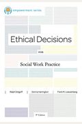 Ethical Decisions For Social Work Practice: Brooks/Cole Empowerment Series