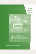 Algebra & Trigonometry Student Solutions Manual