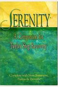 Serenity New Testament With Psalms And Proverbs-Nkjv: A Companion For Twelve Step Recovery