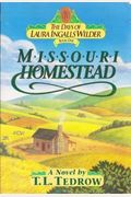 Missouri Homestead (The Days of Laura Ingalls Wilder, Book 1)