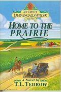 Home To The Prairie