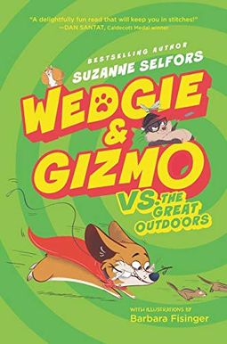 Wedgie & Gizmo Vs. The Great Outdoors Wedgie & Gizmo Vs. The Great Outdoors