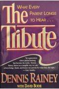 The Tribute: What Every Parent Longs To Hear--