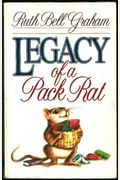Legacy Of A Pack Rat