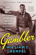 The Gambler: How Penniless Dropout Kirk Kerkorian Became The Greatest Deal Maker In Capitalist History
