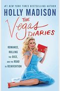 The Vegas Diaries: Romance, Rolling The Dice, And The Road To Reinvention