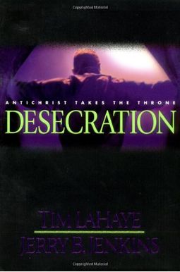 Desecration: Antichrist Takes The Throne Desecration: Antichrist Takes The Throne