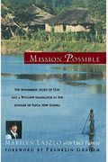 Mission Possible: The Story Of A Wycliffe Missionary