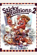 Sticky Situations 2: 365 Devotions For Elementary Kids