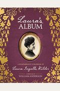 Laura's Album: A Remembrance Scrapbook Of Laura Ingalls Wilder