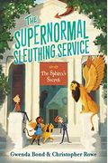 The Supernormal Sleuthing Service #2: The Sphinx's Secret