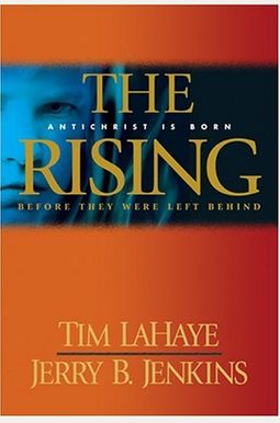 The Rising: Antichrist Is Born / Before They Were Left Behind The Rising: Antichrist Is Born / Before They Were Left Behind