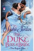The Duke Buys A Bride: The Rogue Files