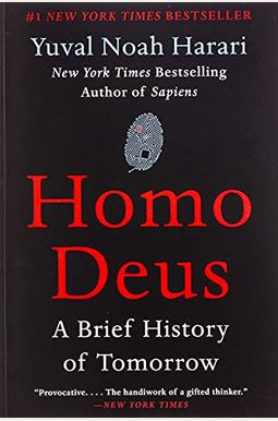 Homo Deus: A Brief History Of Tomorrow Homo Deus: A Brief History Of Tomorrow