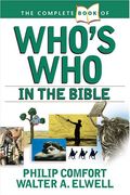 The Complete Book Of Who's Who In The Bible
