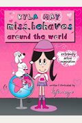 Kyla May Miss. Behaves: Around The World