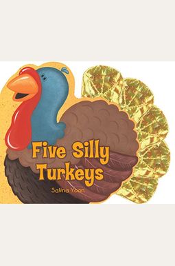 Five Silly Turkeys Five Silly Turkeys