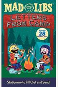 Letters from Camp Mad Libs: Stationery to Fill Out and Send! [With Stickers]