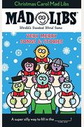 Christmas Carol Mad Libs: Very Merry Songs & Stories