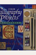 Workstation: Color Calligraphy Projects
