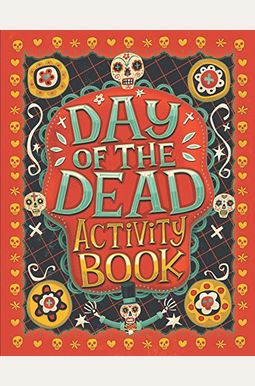 Day of the Dead Activity Book Day of the Dead Activity Book