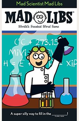 Mad Scientist Mad Libs Mad Scientist Mad Libs
