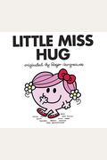 Little Miss Hug (Mr. Men And Little Miss)