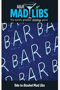 Ode To Alcohol Mad Libs (Adult Mad Libs)