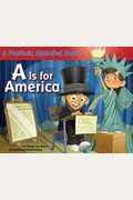 A is for America: A Patriotic Alphabet Book