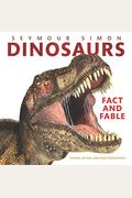 Dinosaurs: Fact And Fable