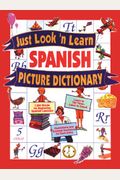 Just Look 'n Learn Spanish Picture Dictionary, Grades K - 4