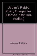 Japan's Public Policy Companies (Aei-Hoover Policy Studies; 24)