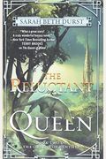 The Reluctant Queen: Book Two Of The Queens Of Renthia