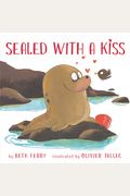 Sealed With A Kiss: A Valentine's Day Book For Kids