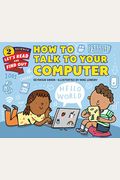 How To Talk To Your Computer