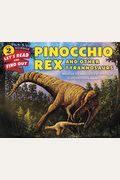 Pinocchio Rex And Other Tyrannosaurs