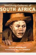 Vanishing Cultures Of South Africa