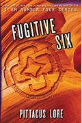 Fugitive Six (Lorien Legacies Reborn)