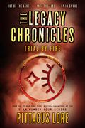 The Legacy Chronicles: Trial By Fire