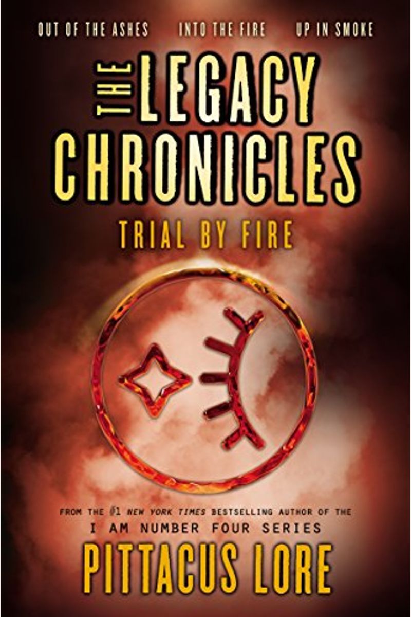 The Legacy Chronicles: Trial By Fire