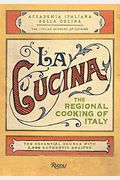 La Cucina: The Regional Cooking Of Italy