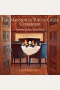 The Mansion On Turtle Creek Cookbook: Haute Cuisine, Texas Style