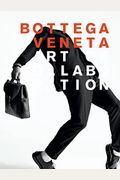 Bottega Veneta: Art of Collaboration: Art of Collaboration